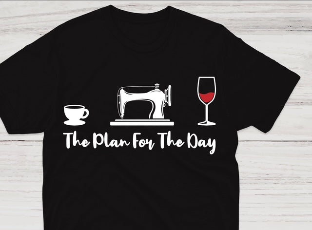 Plans For The Day Sewing T shirt